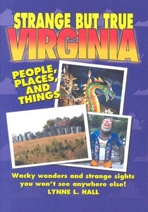 Strange But True Virginia 