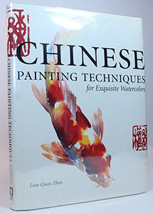 Chinese Painting Techniques for Exquisite Watercolours 