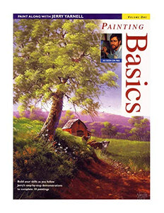 Paint Along with Jerry Yarnell Volume One - Painting Basics 