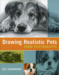 Drawing Realistic Pets from Photographs 