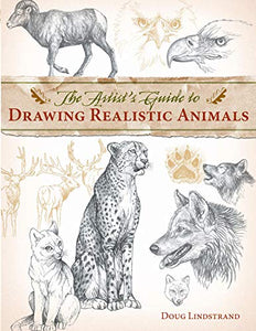 Artist's Guide to Drawing Realistic Animals 