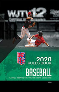 2020 NFHS Baseball Rules By Topic 