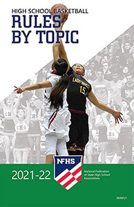 2021-2022 NFHS Basketball Rules By Topic 