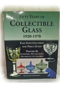 Fifty Years of Collectible Glass, 1920-1970 