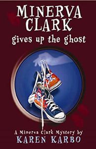 Minerva Clark Gives Up the Ghost 