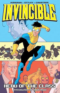 Invincible Volume 4: Head Of The Class 