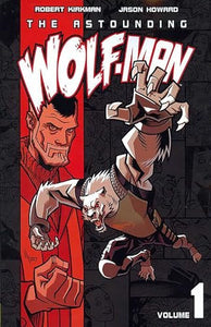 The Astounding Wolf-Man Volume 1 