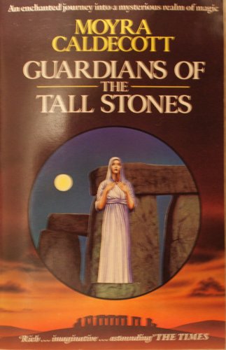 The Guardians of the Tall Stones