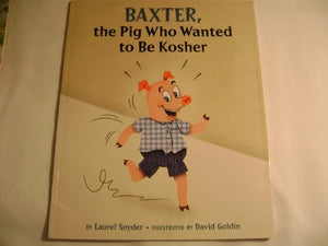 Baxter, the Pig Who Wanted to Be Kosher 