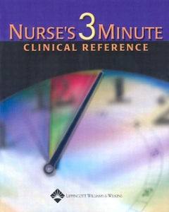 Nurse's Three-Minute Clinical Reference 