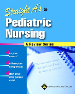 Straight A's in Pediatric Nursing 