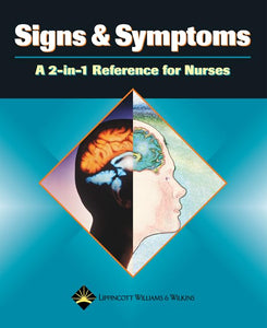 Signs and Symptoms: A 2-in-1 Reference for Nurses 