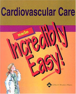 Cardiovascular Care Made Incredibly Easy! 