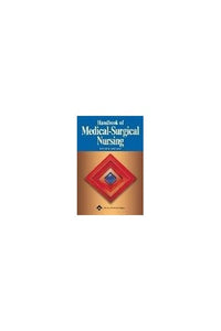 Handbook of Medical-Surgical Nursing 