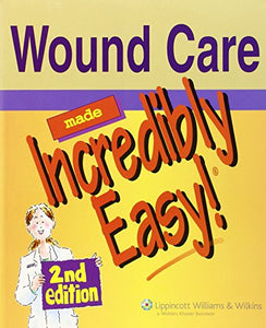 Wound Care Made Incredibly Easy 