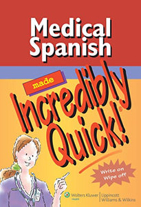 Medical Spanish Made Incredibly Quick! 