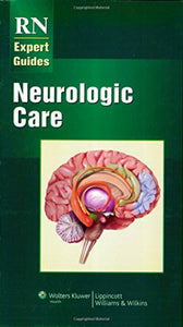 RN Expert Guides: Neurologic Care 