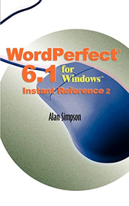 WordPerfect 6.1 for Windows Instant Reference 