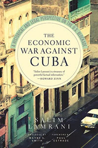 The Economic War Against Cuba 