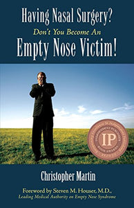 Having Nasal Surgery? Don't You Become an Empty Nose Victim! 