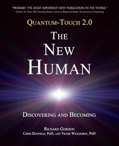 Quantum-Touch 2.0 - The New Human 