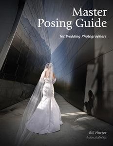 Master Posing Guide For Wedding Photographers 