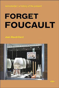 Forget Foucault 