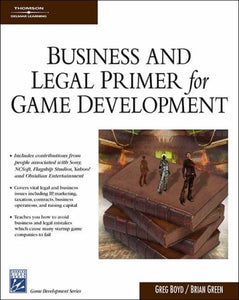 Business and Legal Primer for Game Development 