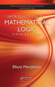 Introduction to Mathematical Logic, Fifth Edition 