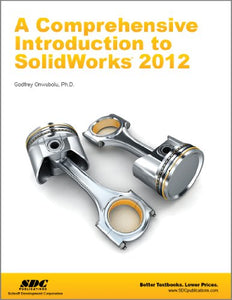 A Comprehensive Introduction to Solidworks 2012 