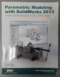 Parametric Modeling with Solidworks 2013 