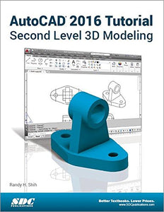 AutoCAD 2016 Tutorial Second Level 3D Modeling 