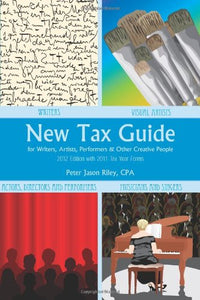 New Tax Guide for Writers, Artists, Performers and other Creative People 