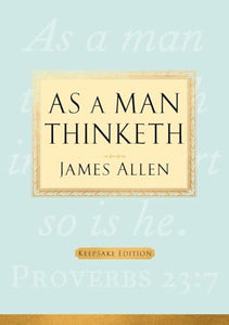 As a Man Thinketh 