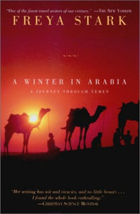 A Winter in Arabia: A Journey Through Yemen 