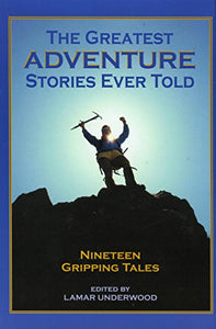 The Greatest Adventure Stories Ever Told 