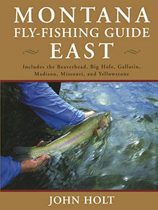 Montana Fly Fishing Guide East 