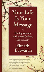 Your Life Is Your Message 