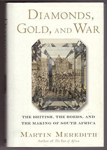 Diamonds, Gold, and War 