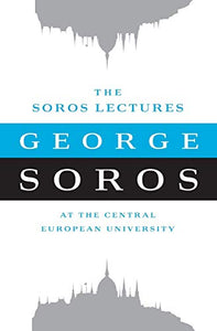 The Soros Lectures 