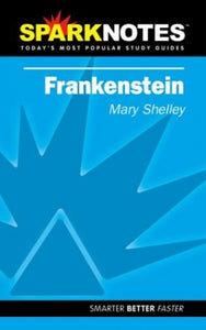 Frankenstein (Sparknotes Literature Guide) 