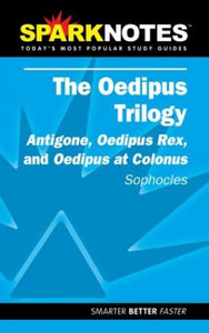 Spark Notes Oedipus Trilogy 