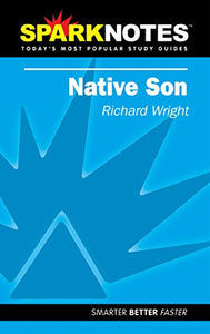 Native Son (SparkNotes Literature Guide) 