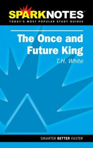 Spark Notes Once and Future King 