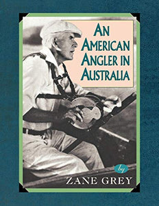 An American Angler In Australia 