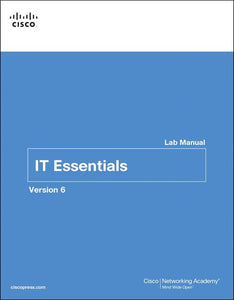 IT Essentials Lab Manual, Version 6 