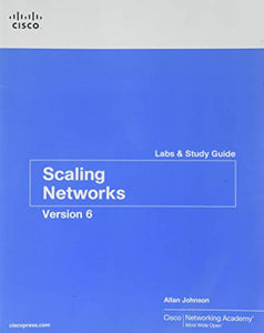 Scaling Networks v6 Labs & Study Guide 