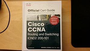 CCNA Routing and Switching ICND2 200-101 Official Cert Guide 