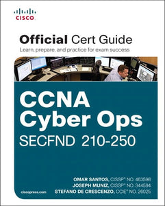 CCNA Cyber Ops SECFND #210-250 Official Cert Guide 