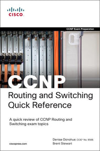 CCNP Routing and Switching Quick Reference (642-902, 642-813, 642-832) 